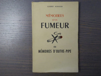 Mémoires d'un fumeur ou mémoires d'outre-pipe.