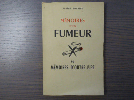 Mémoires d'un fumeur ou mémoires d'outre-pipe.. SONNIER Albert
