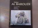 Sculptures - Dessins - Peintures.. AL BAROUDI Maher