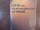 Secrets de la Franc-Maçonnerie Egyptienne.. LABOURE Denis