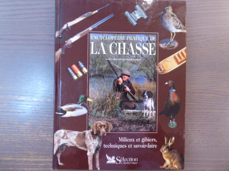 Encyclopédie pratique de la chasse.. DURANTEL Pascal - Collectif