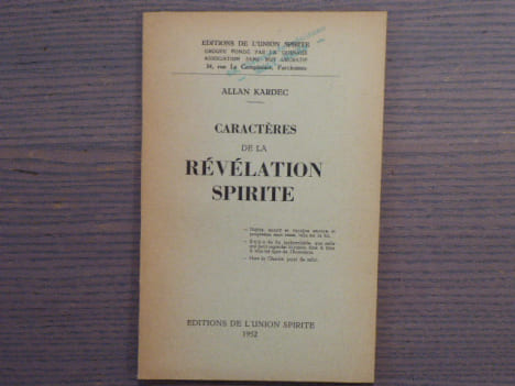 Caractères de la REVELATION SPIRITE.. KARDEC Allan