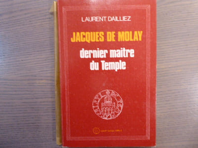 JACQUES DE MOLAY dernier maître du Temple.