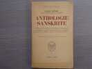 Anthologie sanskrite. Textes de l'Inde ancienne traduits du sanskrit.. RENOU Louis