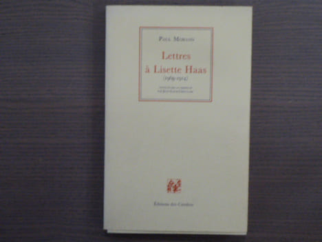 Lettres à Lisette HAAS ( 1908-1914 ).. MORAND Paul