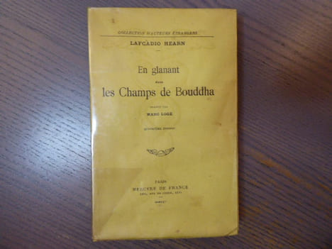 En glanant dans les Champs de Bouddha.. HEARN Lafcadio