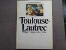 Henri de Toulouse LAUTREC.. HUISMAN Ph. - DORTU M.G.