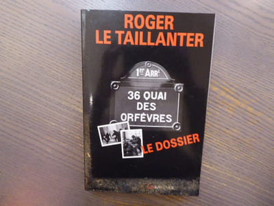 36 QUAI DES ORFEVRES Le Dossier.