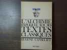 L'Alchimie expliquée sur ses textes classiques.. CANSELIET Eugène