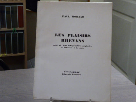 LES PLAISIRS RHÉNANS. Orné de sept lithographies originales et coloriées à la main.. MORAND Paul