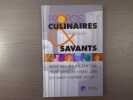 Propos culinaires et savants.. THIS Hervé - CONTICINI Philippe - GAGNAIRE Pierre