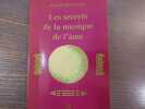Les Secrets de la musique de l'&acirc;me.. BERNHARDT Patrick