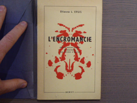 L'ENCROMANCIE. Nouvelle méthode simplifiée d'interprétation des taches d'encre.. ERUS Etienne L.