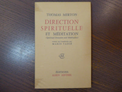 Direction Spirituelle et Méditation ( Spiritual Direction and Meditation ).