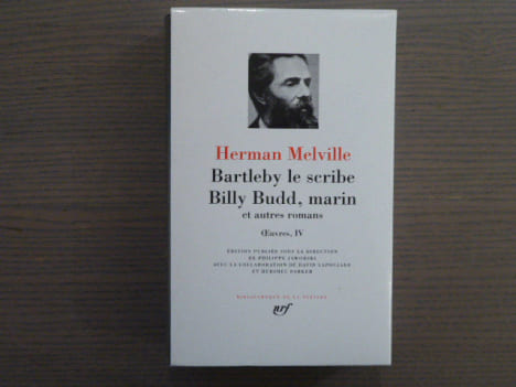 Bartleby le scribe - Billy Budd, marin et autres romans. OEuvres, IV.. MELVILLE Herman