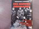 Des hommes ordinaires. Le 1O1e bataillon de r&eacute;serve de la police allemande et la Solution finale en Pologne.. BROWNING Christopher R.