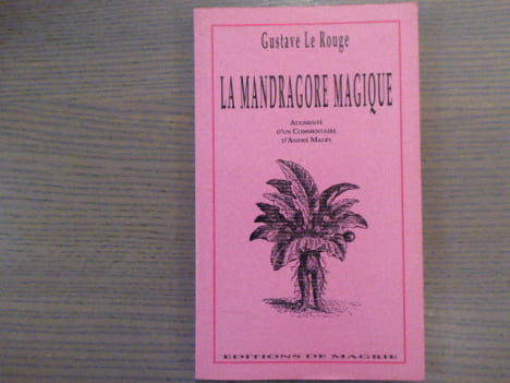 La Mandragore magique. Augmenté d'un commentaire d'André MALBY.. LE ROUGE Gustave