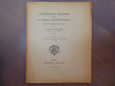 L'Architecture Mozarabe dans les Pyrénées Méditerranéennes: Saint-Michel de Cuxa. Extrait des mémoires présentés par divers savants à l'Académie des ...