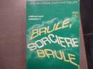 Br&ucirc;le, sorci&egrave;re, br&ucirc;le!.. MERRITT Abraham