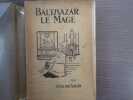 Balthazar le Mage.. VAN DER NAILLEN A.