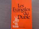Les Evangiles du Diable.. SEIGNOLLE Claude