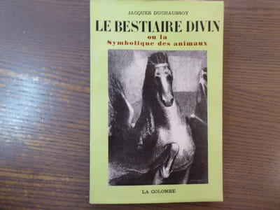 Le Bestiaire Divin ou la Symbolique des animaux.