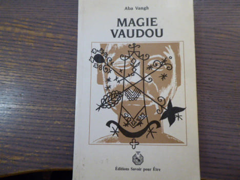 MAGIE VAUDOU.. VANGH Aba