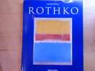 MARK ROTHKO. 1903-1970. "Des tableaux comme des drames".. BAAL-TESHUVA Jacob