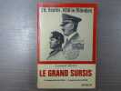 LE GRAND SURSIS. 13 septembre 1938 - 3 septembre 1939.. MOSLEY Leonard