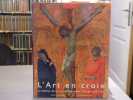 L'Art en croix. Le th&egrave;me de la crucifixion dans l'histoire de l'art. Pr&eacute;face de Didier MARTENS.. LANDSBERG Jacques ( De )