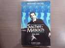 SACHER MASOCH. 1836-1895.. MICHEL Bernard