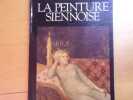 La Peinture Siennoise.. CARLI Enzo