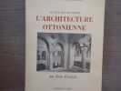 Au Seuil de l'Art Roman - L'Architecture Ottonienne.. GRODECKI Louis