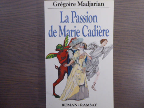 La Passion de Marie Cadière.. MADJARIAN Grégoire