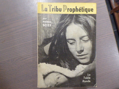 La Tribu Prophétique. ( Gitans, Tziganes, Romanis ). SCIZE Pierre