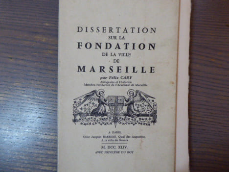 Dissertation sur la Fondation de la ville de Marseille.. CARY Félix