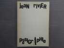 PASIGRAPHIE. Avec 18 linographies originales de l'auteur.. RIVIER Jean
