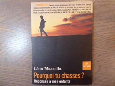 Pourquoi tu chasses? Réponses à mes enfants.