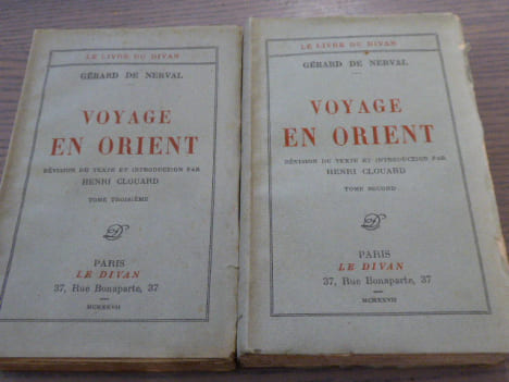 Voyage en Orient. Révision du texte et introduction par Henri CLOUARD. 2 volumes. Tome II et Tome III.. NERVAL Gérard ( De )