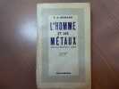 L'HOMME ET LES METAUX ( Man and Metals ).. RICKARD T. A.