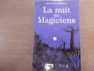 La nuit des Magiciens.. ARNAUT Robert - BUREAU Ren&eacute;