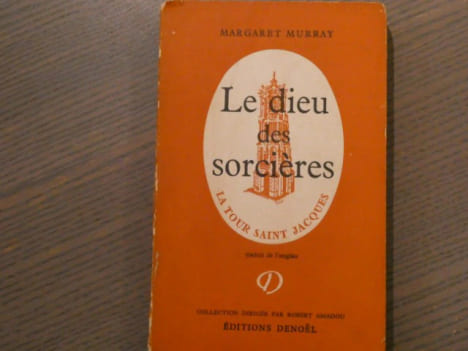 Le Dieu des sorcières. La tour SAINT JACQUES.. MURRAY Margaret