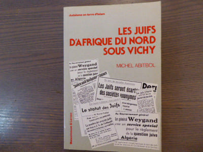 Les Juifs d'Afrique du Nord sous Vichy.