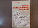 Les Juifs d'Afrique du Nord sous Vichy.. ABITBOL Michel