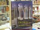 Ordres et Monast&egrave;res. Christianisme: 2000 ans d'art et de culture.. KR&Uuml;GER Kristina