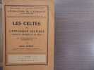 Les Celtes et l'Expansion celtique jusqu'à l'époque de la Tene.. HUBERT Henri
