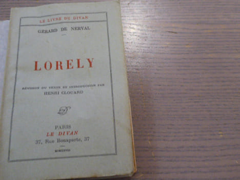 LORELY. Révision du texte et introduction par Henri CLOUARD.. NERVAL Gérard ( De )