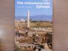 Das Artemision von Ephesos.. BAMMER Anton - MUSS Ulrike