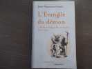 L'Evangile du d&eacute;mon. La Possession diabolique d'Aix-En-Provence ( 1610-1611 ).. FANLO Raymond-Jean