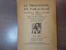 LE PROGNOSTIC DE PARACELSE. Prophétie en 32 figures et textes. 1720-1960. Diagnostic des guerres -  Pronostic de la paix.. WEBER-MARSHALL J.